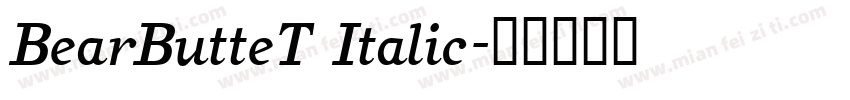 BearButteT Italic字体转换